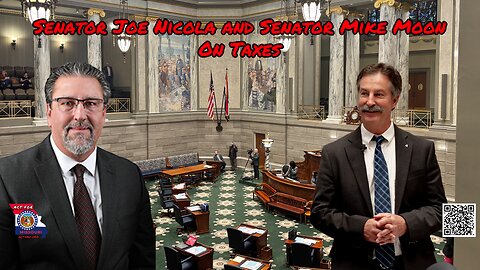 Senator Joe Nicola and Senator Mike Moon on Taxes