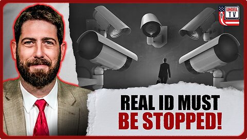 Unconstitutional Real ID Must Be Stopped