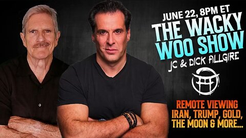 Dick Allgire joins Jean-Claude - The Wacky Woo Show! Iran, Trump, Gold, the Moon!