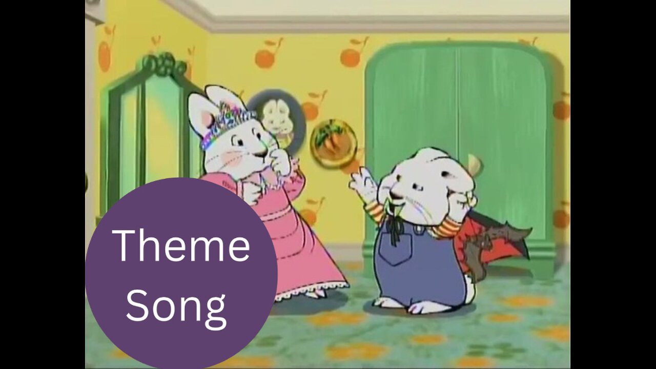 Max And Ruby - 2002 Theme Song