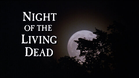 NIGHT OF THE LIVING DEAD , (VERY HD)