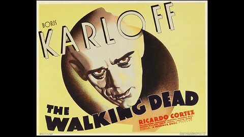 Project Terror: Boris Karloff in The Walking Dead (1936)