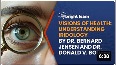 BrightLearn - Visions of Health: Understanding Iridology by Bernard Jensen and Donald V. Bodeen