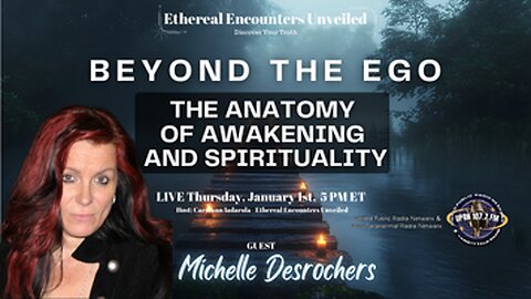Ethereal Encounters-Beyond The Ego - The Anatomy of Awakening and Spirituality-Michelle Desrochers