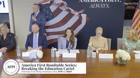 America First Roundtable: Breaking the Education Cartel