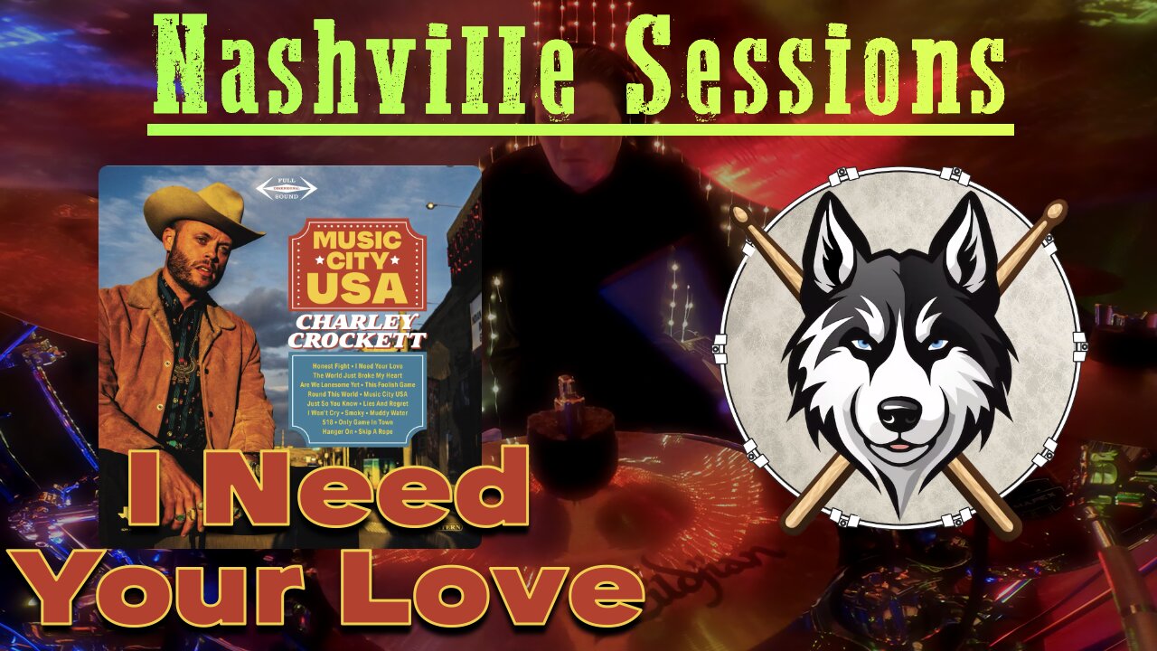 255 Charley Crockett - I Need Your Love - Drum Cover