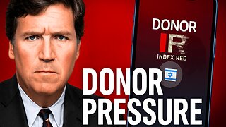 Tucker: Charlie Kirk Privately Opposed Netanyahu | Donors “Tormented” Him