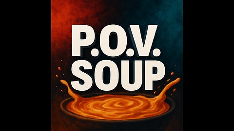 Cup of P.O.V. soup same flavor smaller size BEST PODCAST ON RUMBLE