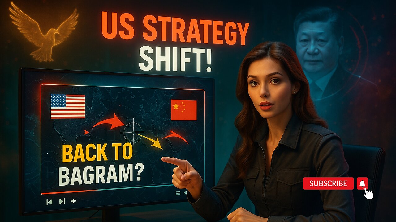 Back to Bagram: A Game-Changer in US-China Strategy?