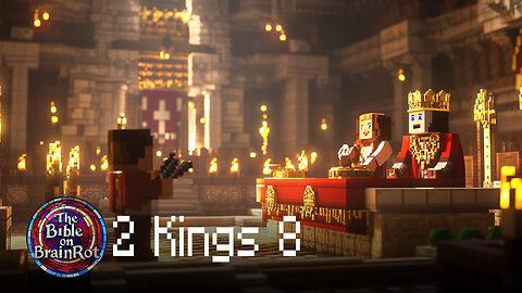 2 Kings 8 | The Bible on BrainRot