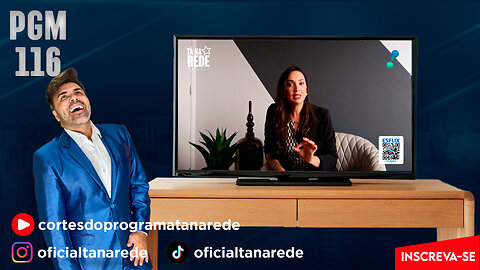 #116 ES - Programa Tá na Rede - Exibido em 28 Abr 2024