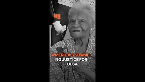 AMERICA’S SHAME: NO JUSTICE FOR TULSA