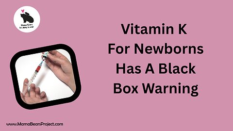 Vitamin K Shot For Newborns Contains Toxic Materials