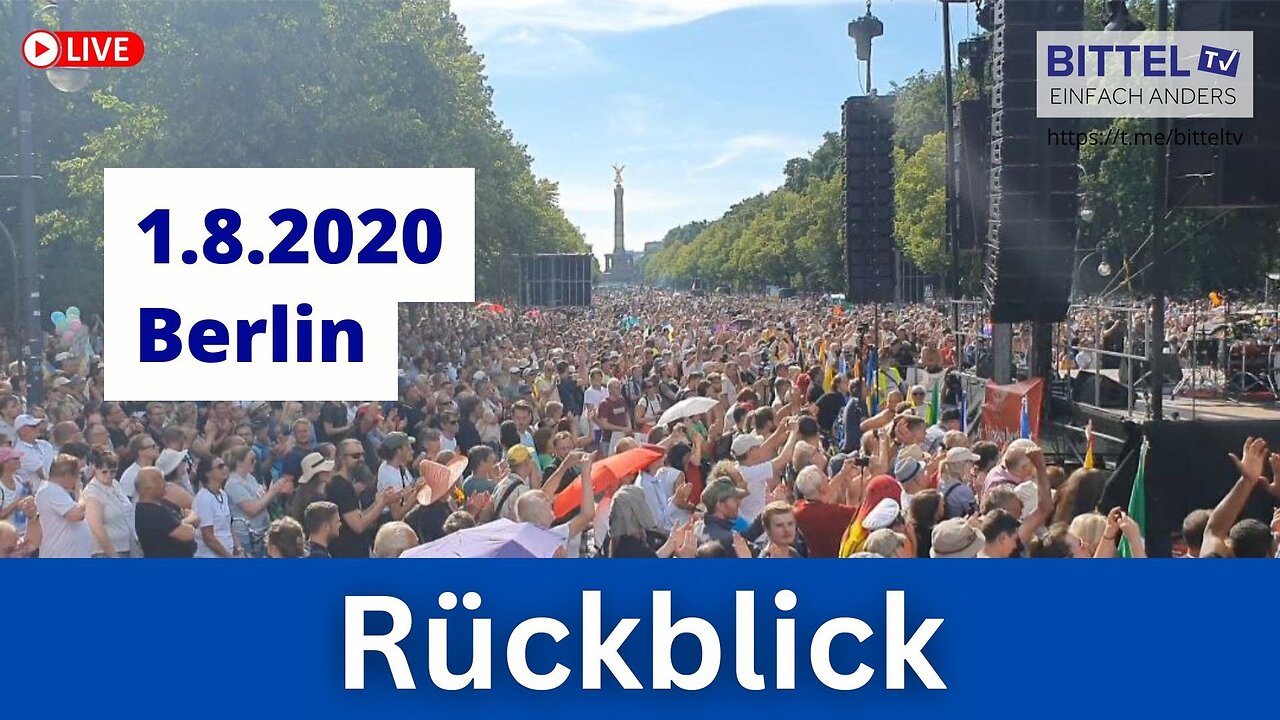 Rückblick - Demo Berlin 1. August 2020 - 01.08.2025