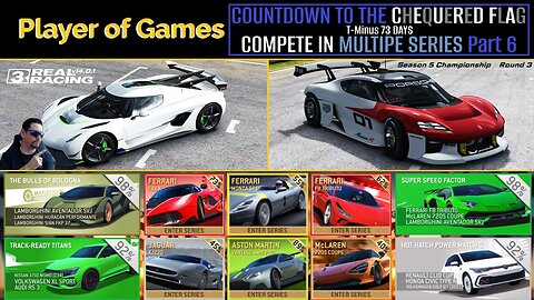 COUNTDOWN TO THE CHEQUERED FLAG in Real Racing 3: T-Minus 73 DAYS: COMPETE IN MULTIPE SERIES Part 6