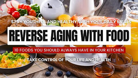 Stay Young Forever: 10 Anti-Aging Foods Backed by Science