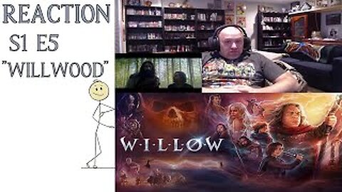 Willow S1 E5 First Watch Reaction "Willwood"