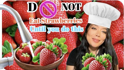 Do Not Eat Strawberries Until You Do This