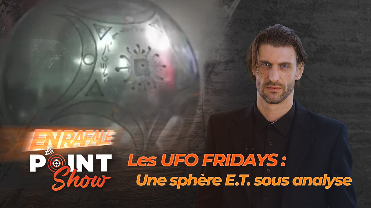 Une sphère E.T. sous analyse | Le Point Show En Rafale sur malibertv.tv