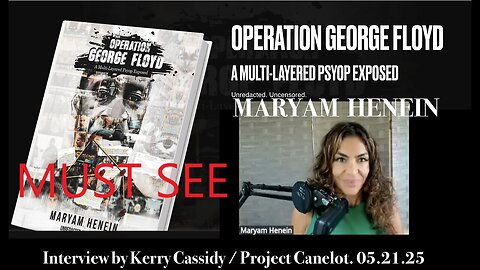 MARYAM HEINEIN : OPERATION GEORGE FLOYD - MUST SEE