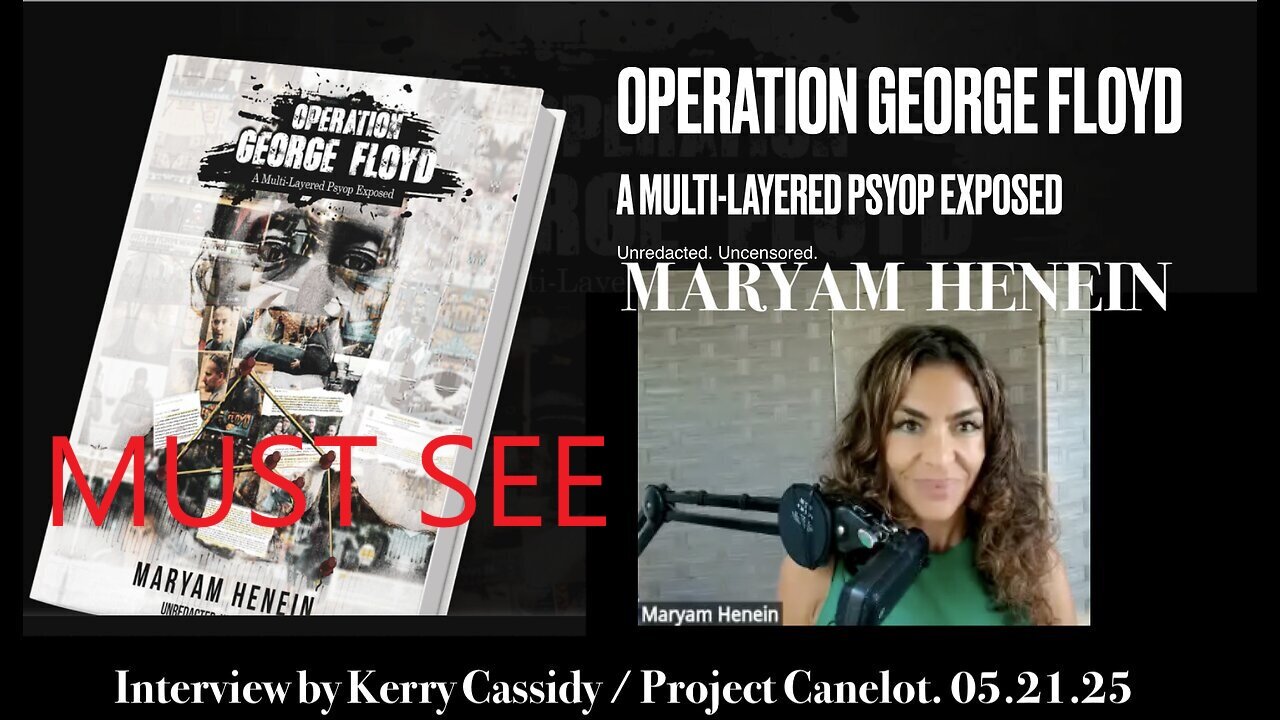 MARYAM HEINEIN : OPERATION GEORGE FLOYD - MUST SEE