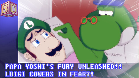 [Mario Parody Animation] Papa Yoshi's Fury Unleashed! Luigi cowers in fear!?!?