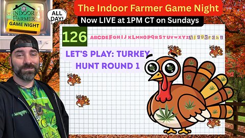 The Indoor Farmer Game Night (ALL DAY) ep 126, It's Time For A Turkey Hunt! Let's Play!
