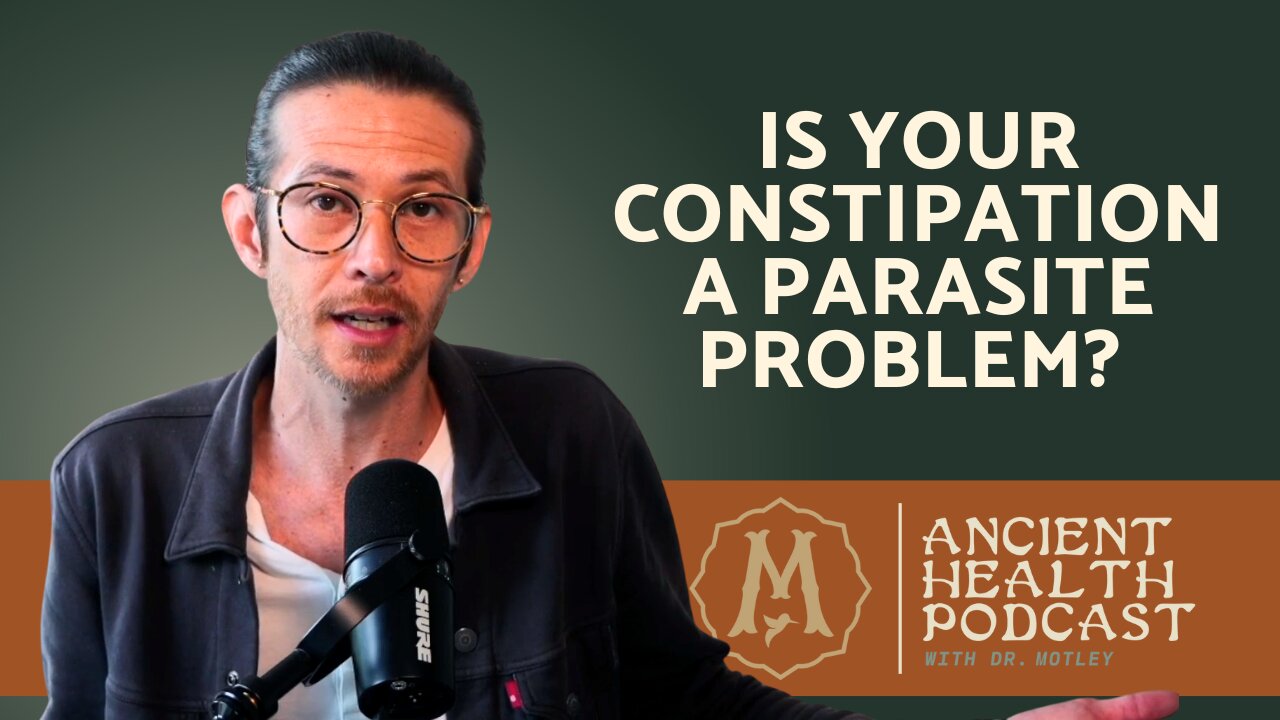 422: Is Your Constipation a Parasite Problem? [Repost]