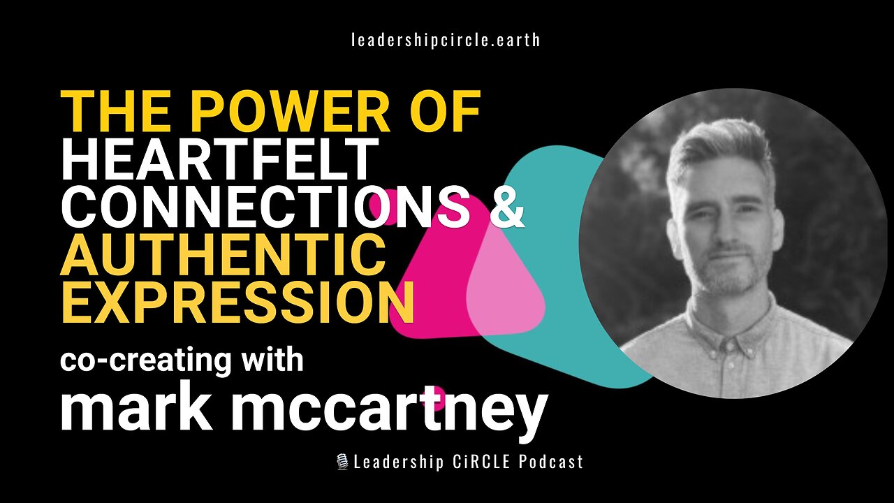 Heart-Centered Living with Mark McCartney | Embracing Authenticity and Inner Wisdom
