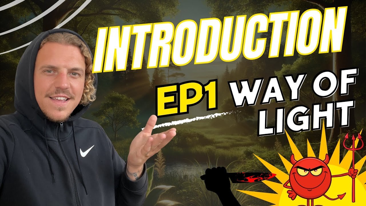 Introduction: Way of Light (EP. 1)
