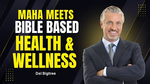 MAHA Meets Bible Based Health & Wellness