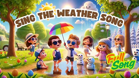 Sing the Weather Song 🌦️ | Fun Learning Nursery Rhyme for Kids