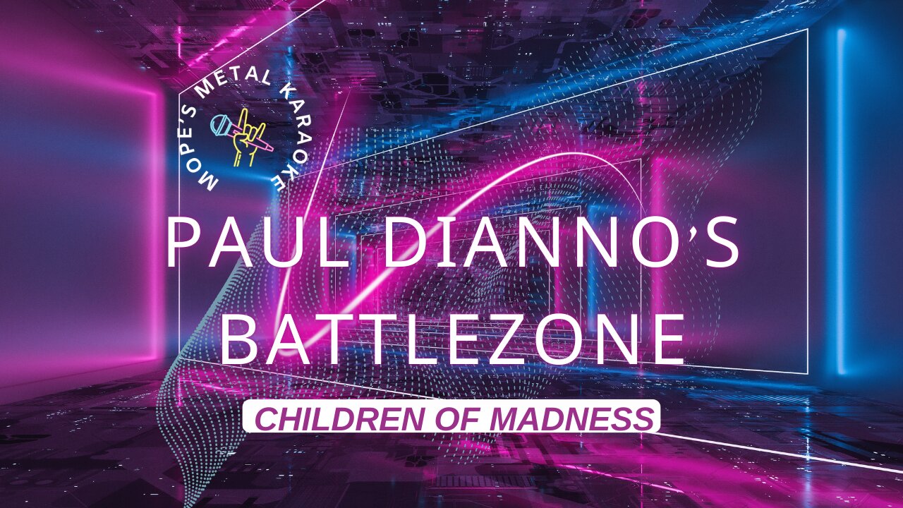 Paul Dianno's Battlezone - Children Of Madness Karaoke