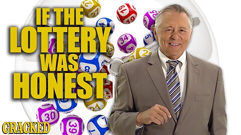 If The Lottery Was Honest - Honest Ads