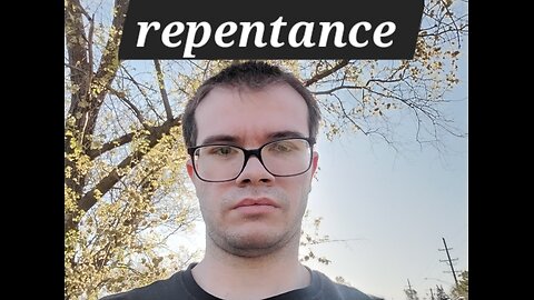 Repentance video