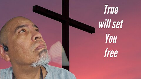 True will set you free
