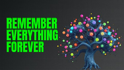 How to Remember Everything For The Rest Of Your Life