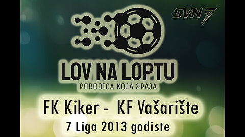 7 Liga 2023/2024 - FC Kiker VS. FC Vašarište (2013 gen.)