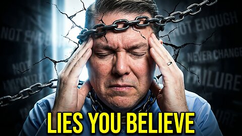 What Lies Are You Believing—and How Do You Break Free?