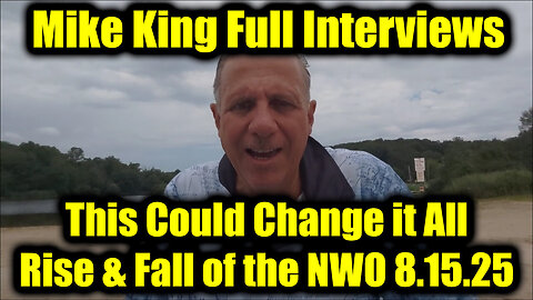 This cuold change it all Rise and Fall of the NWO: Mike King Inell 8.15.25