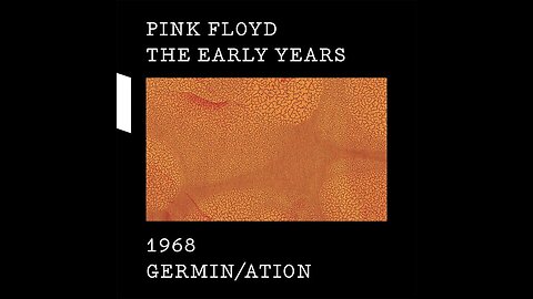 Pink Floyd The Early Years: 1968 Germin/ation