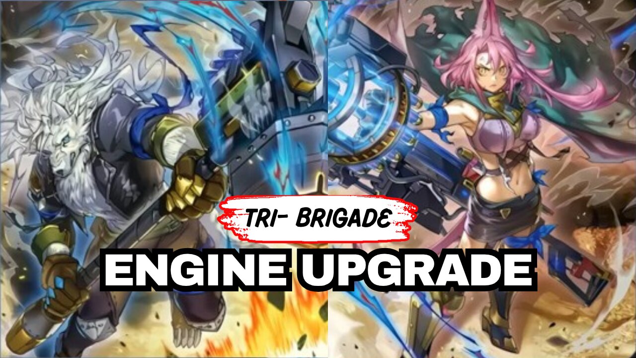 YUGIOH ENGINE UPGRADE- TRI BRIGADE DROPS THE HAMMER WITH THE NEW SUPPORT!!