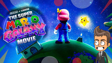 The Super Mario Galaxy Movie | Animated Thoughts and Trailer