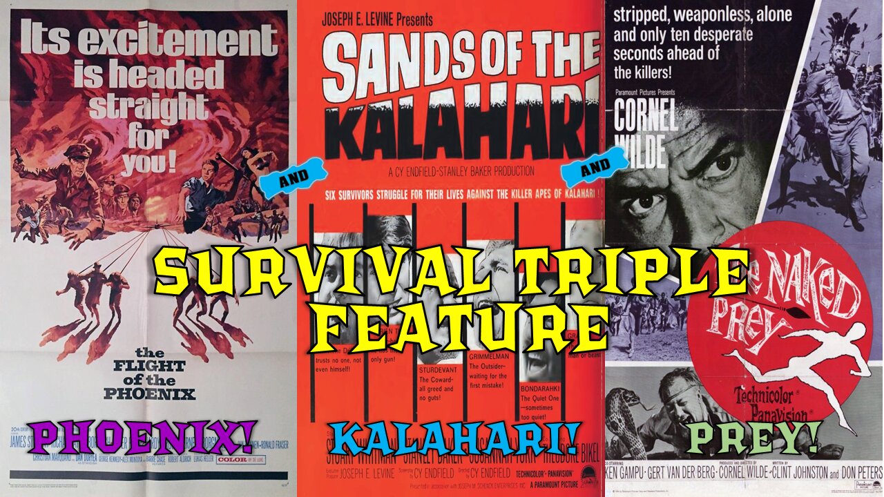 Survival Triple Feature - Phoenix! Kalahari! Prey!