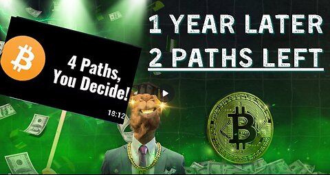Revisiting My 'Bitcoin Has 4 Possible Paths' Video