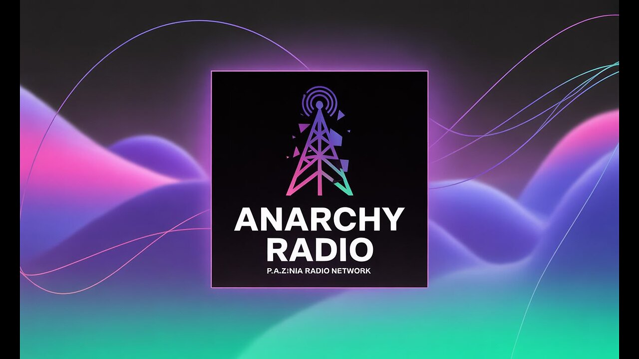 [P.A.Z.NIA RADIO NETWORK - MUSIC MONDAYS!] ANARCHY RADIO with Fenix Aurora (LIVE)