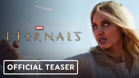 Marvel Studios’ Eternals - Official Teaser Trailer (2021) Angelina Jolie, K