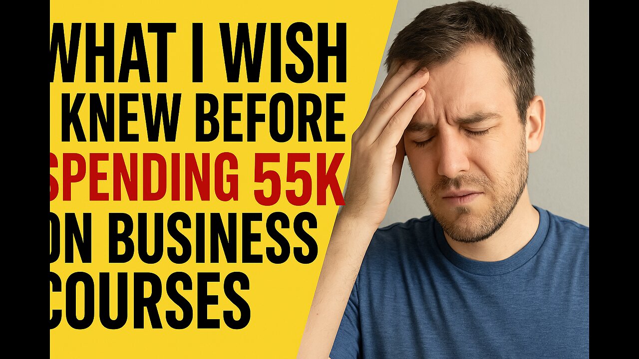 I Blew $5,000 on Business Courses. Learn From Me.