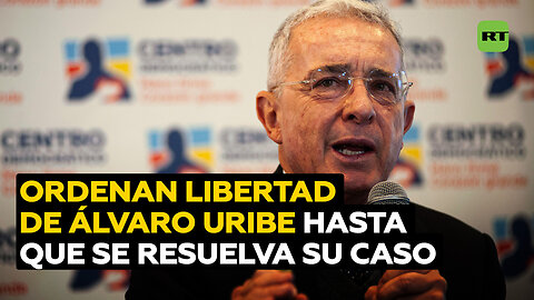 Ordenan libertad inmediata de Álvaro Uribe hasta que sea definida su sentencia