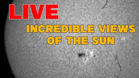 LIVE CLOSE UP VIEWS OF THE SUN
